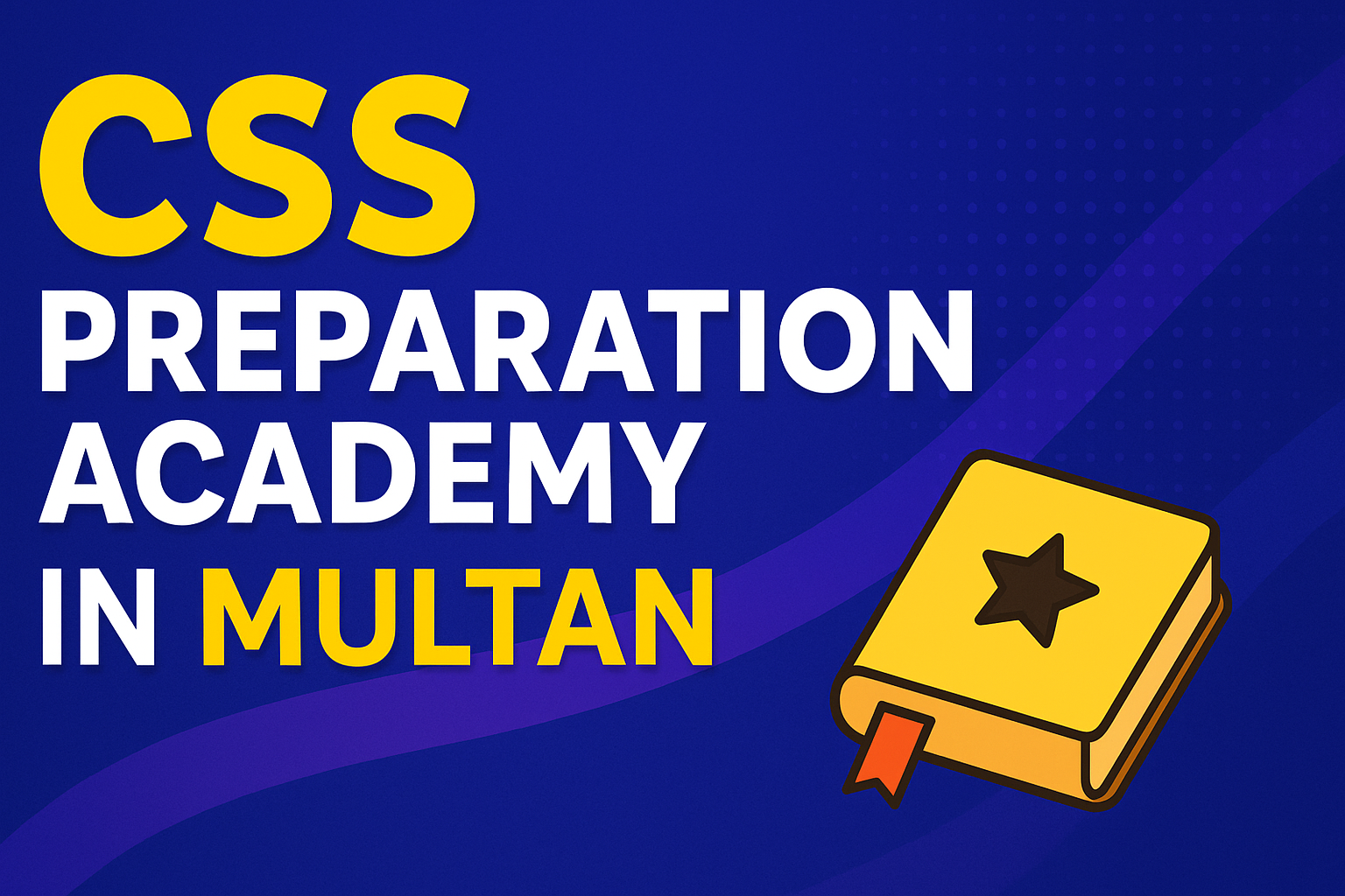 CSS Preparation Academy in Multan