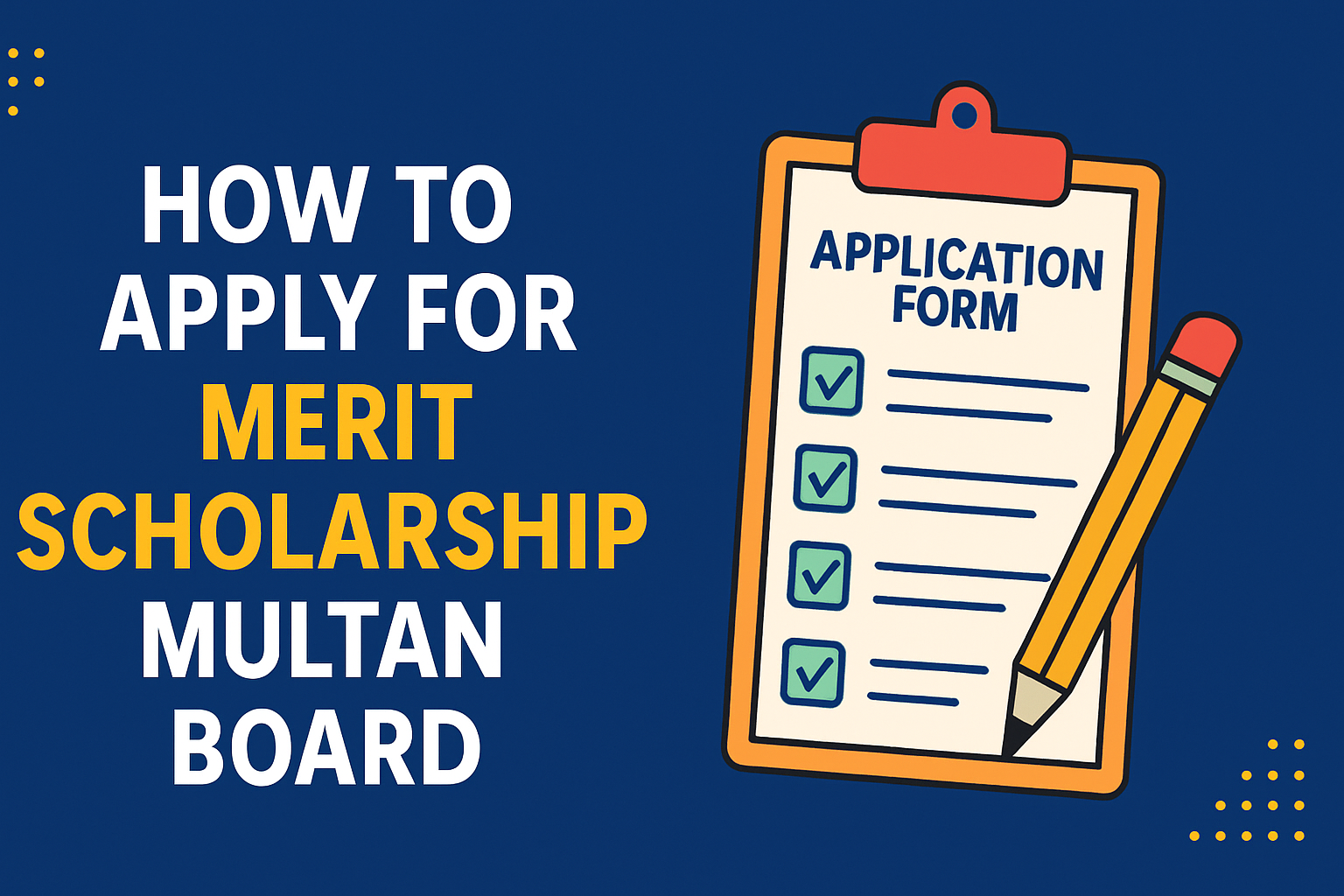 How to Apply for Merit Scholarship Multan Board