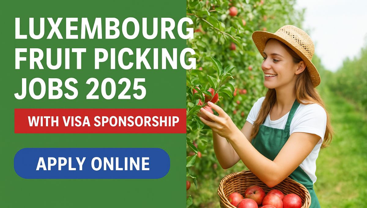 Luxembourg Fruit Picking Jobs