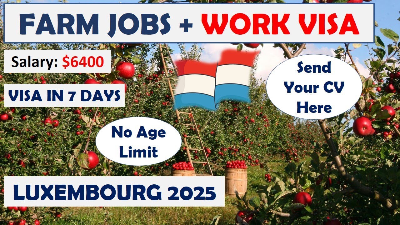 Farm Jobs in Luxembourg with Visa Sponsorship 2025